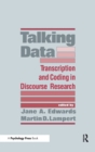 Image for Talking Data : Transcription and Coding in Discourse Research