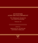 Image for Systems and Development : The Minnesota Symposia on Child Psychology, Volume 22