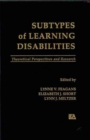 Image for Subtypes of Learning Disabilities