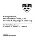 Image for Bilingualism, Multiculturalism, and Second Language Learning : The Mcgill Conference in Honour of Wallace E. Lambert