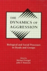 Image for The Dynamics of Aggression