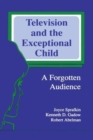 Image for Television and the Exceptional Child