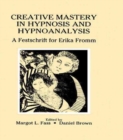 Image for Creative Mastery in Hypnosis and Hypnoanalysis