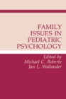 Image for Family Issues in Pediatric Psychology