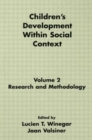 Image for Children&#39;s Development Within Social Context : Volume II: Research and Methodology