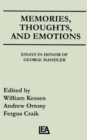 Image for Memories, Thoughts, and Emotions : Essays in Honor of George Mandler