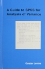 Image for A Guide to SPSS for Analysis of Variance