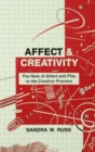 Image for Affect and Creativity : the Role of Affect and Play in the Creative Process