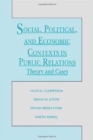 Image for Social, Political, and Economic Contexts in Public Relations : Theory and Cases