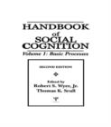 Image for Handbook of Social Cognition : Volume 1: Basic Processes