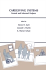 Image for Caregiving Systems : Formal and Informal Helpers
