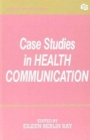 Image for Case Studies in Health Communication