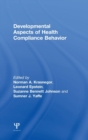 Image for Developmental Aspects of Health Compliance Behavior