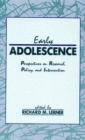Image for Early Adolescence : Perspectives on Research, Policy, and Intervention