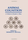 Image for Animal Cognition : A Tribute To Donald A. Riley