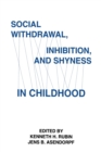 Image for Social Withdrawal, inhibition, and Shyness in Childhood