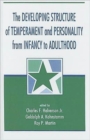 Image for The Developing Structure of Temperament and Personality From Infancy To Adulthood
