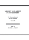 Image for Memory and Affect in Development : The Minnesota Symposia on Child Psychology, Volume 26