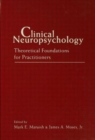 Image for Clinical Neuropsychology : Theoretical Foundations for Practitioners
