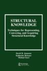 Image for Structural Knowledge : Techniques for Representing, Conveying, and Acquiring Structural Knowledge