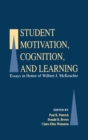 Image for Student Motivation, Cognition, and Learning