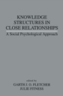 Image for Knowledge Structures in Close Relationships : A Social Psychological Approach