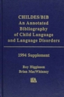 Image for Childes/Bib : An Annotated Bibliography of Child Language and Language Disorders, 1994 Supplement