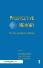 Image for Prospective Memory : Theory and Applications