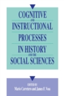 Image for Cognitive and Instructional Processes in History and the Social Sciences