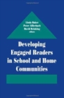 Image for Developing Engaged Readers in School and Home Communities