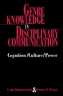 Image for Genre Knowledge in Disciplinary Communication