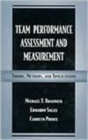 Image for Team Performance Assessment and Measurement : Theory, Methods, and Applications