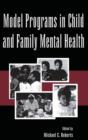 Image for Model Programs in Child and Family Mental Health
