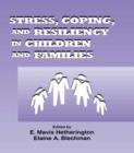Image for Stress, Coping, and Resiliency in Children and Families
