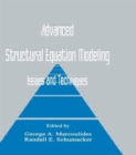 Image for Advanced Structural Equation Modeling : Issues and Techniques
