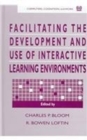 Image for Facilitating the Development and Use of Interactive Learning Environments