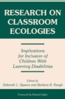 Image for Research on Classroom Ecologies : Implications for Inclusion of Children With Learning Disabilities