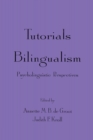 Image for Tutorials in Bilingualism : Psycholinguistic Perspectives