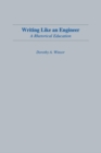 Image for Writing Like An Engineer : A Rhetorical Education