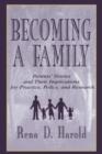 Image for Becoming a family  : parents&#39; stories and their implications for practice, policy, and research