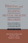 Image for Writing and Reading Mental Health Records : Issues and Analysis in Professional Writing and Scientific Rhetoric