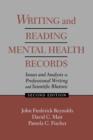 Image for Writing and Reading Mental Health Records : Issues and Analysis in Professional Writing and Scientific Rhetoric