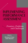 Image for Implementing Performance Assessment : Promises, Problems, and Challenges