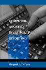 Image for Computer-assisted investigative reporting  : development and methodology