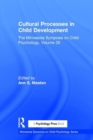 Image for Cultural processes in child development  : the Minnesota symposia on child psychology