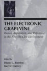 Image for The Electronic Grapevine : Rumor, Reputation, and Reporting in the New On-line Environment