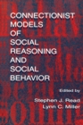 Image for Connectionist Models of Social Reasoning and Social Behavior