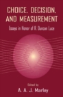 Image for Choice, Decision, and Measurement : Essays in Honor of R. Duncan Luce
