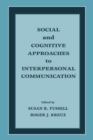 Image for Social and Cognitive Approaches to Interpersonal Communication