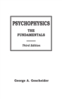 Image for Psychophysics : The Fundamentals